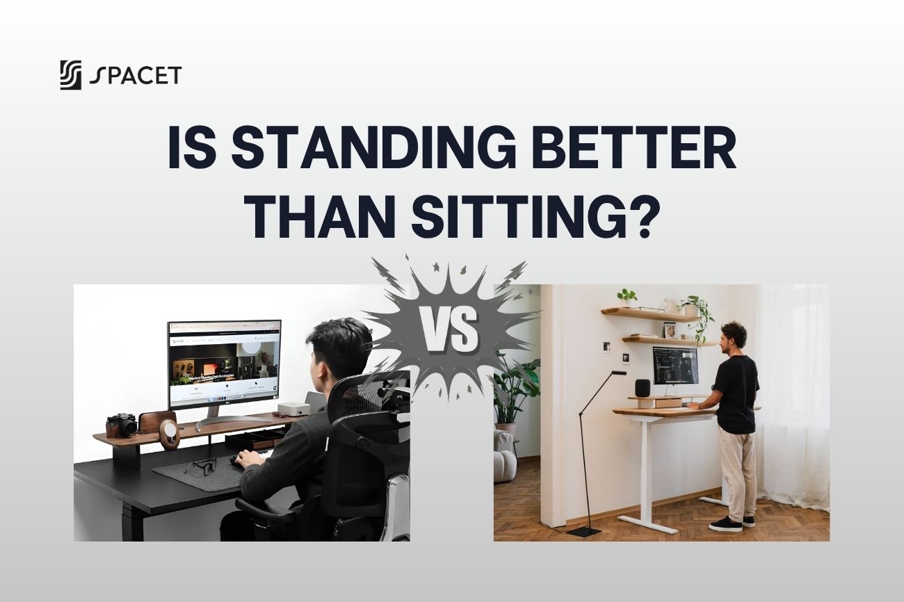 Is Standing Better Than Sitting? An Honest And Science-Backed Answer