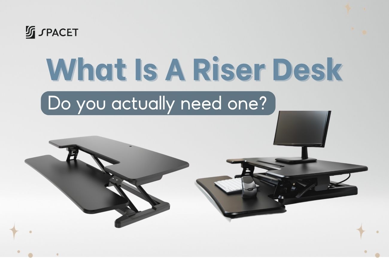 What Is A Riser Desk? The Honest Guide Before You Buy